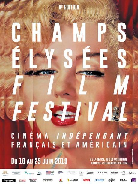 Champs-Élysées Film Festival - 8ème édition - du 18 au 25 Juin 2019 - L'ouverture c'est demain !