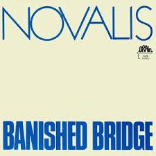 Novalis - Banished Bridge (1973)