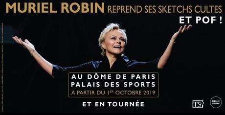 Spectacle - Muriel Robin reprend ses sketchs cultes ! au Dôme de Paris Palais des Sports et en Tournée en 2020
