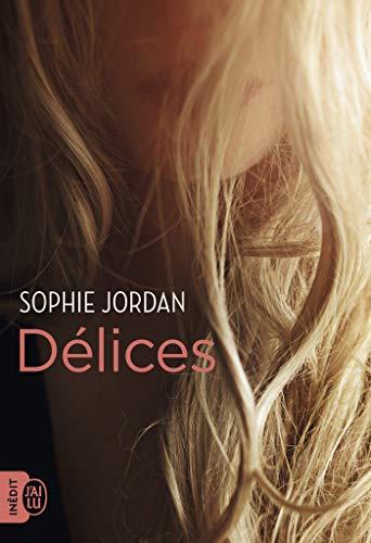 Mon avis sur Délices , le dernier tome de la saga The Ivy Chronicles , de Sophie Jordan