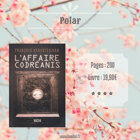 L’Affaire Codreanis » François Kerestedjian