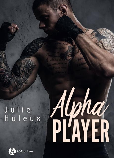 Alpha Player de Julie Huleux