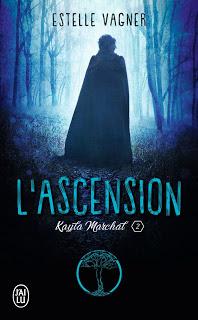 Kayla Marchal #2 L'ascension de Estelle Vagner