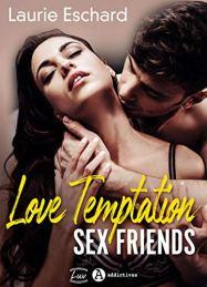 Love Temptation. Sex Friends