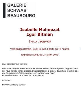 Galerie Schwab Beaubourg  exposition Isabelle Malmeza et Igor Bitman  »      jusqu’au 27 Juillet 2019                          deux regards » juxsqu’au 27 Juillet 2019