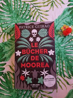 Le bûcher de Moorea de Patrice Guirao (Une enquête de Lilith Tereia)