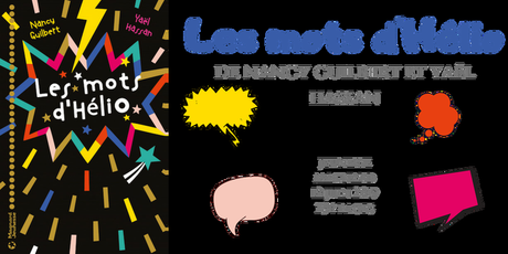 Les mots d’Hélio • Nancy Guilbert et Yaël Hassan