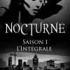 Nocturne Saison 1 de S.J. Hayes