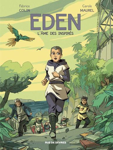 Eden, tome 2 : L'âme des inspirés - Carole Maurel et Fabrice Colin