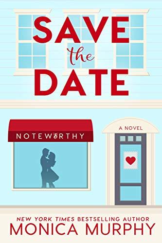Mon avis sur Save The Date, la nouvelle comédie romantique VO de Monica Murphy