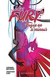 Miss Fury, Corinna Bechko & Jonathan Lau… la BD de la semaine !