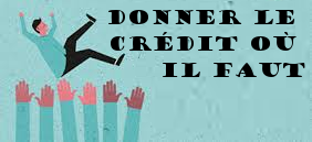 Donner le crédit où il faut