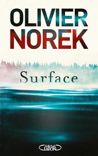 Chronique : Surface - Olivier Norek (Michel Lafon)
