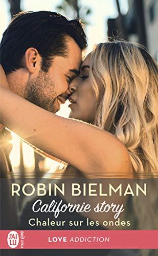 Mon avis sur Ferveur au bureau, le dernier tome de la saga Californie Story de Robin Bielman