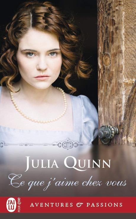 Ce que j’aime chez vous de Julia Quinn Ce que j’aime chez vous de Julia Quinn