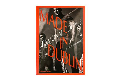 EAMONN DOYLE – MADE IN DUBLIN (DUBLIN TRILOGY)