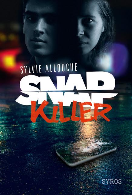 {Chronique} Snap Killer - Sylvie Allouche