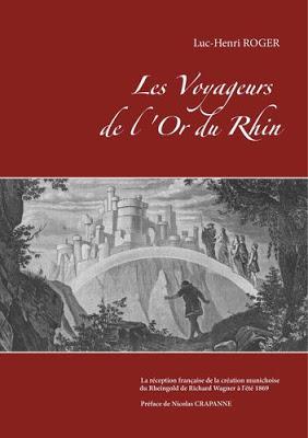 Première recension pour mes Voyageurs de l'Or du Rhin : la critique du Dr Pascal Bouteldja