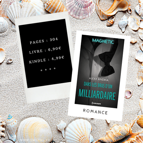Dans les bras d’un milliardaire » Alexx Andria