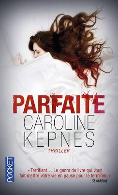 Parfaite de Caroline Kepnes ♥ ♥ ♥