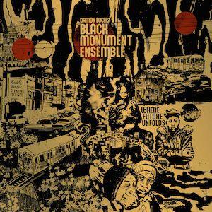 Damon Locks / Black Monument Ensemble