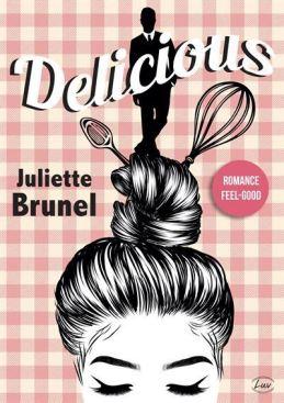 Delicious – Juliette Brunel