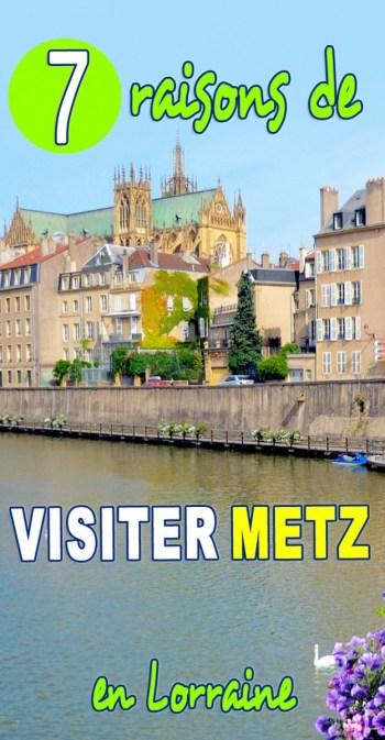 7 raisons de visiter Metz en Lorraine © French Moments