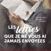 Les lettres que je ne vous ai jamais envoyées de Latie Gétigney