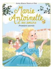 Marie-Antoinette et ses sœurs, Tome 2