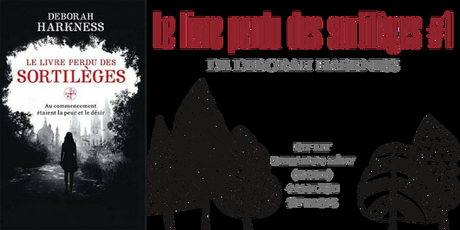 Le livre perdu des sortilèges #1 • Deborah Harkness