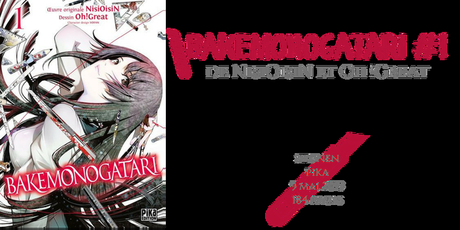 Bakemonogatari #1 • NisiOisiN et Oh !Great