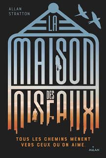 La maison des oiseaux de Allan Stratton