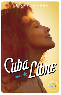 [Blog Tour] - Cuba Libre - Céline Jeanne