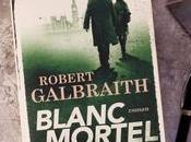 Blanc Mortel Robert Galbraith
