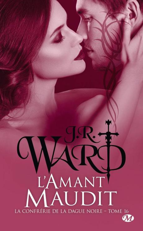 L’amant maudit de J.R. Ward L’amant maudit de J.R. Ward