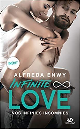 Mon avis sur Nos infinies Insomnies, un superbe tome de la saga Infinite Love d'Alfreda Enwy
