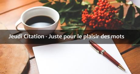 Jeudi Citation 2019 # 26