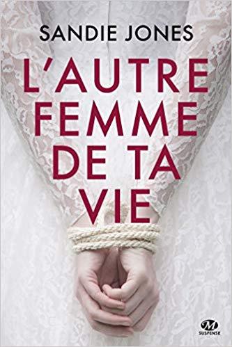Mon avis sur le palpitant L'autre femme de ta vie de Sandie Jones