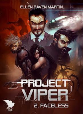 Project Viper, tome 2 : Faceless - Ellen Raven Martin
