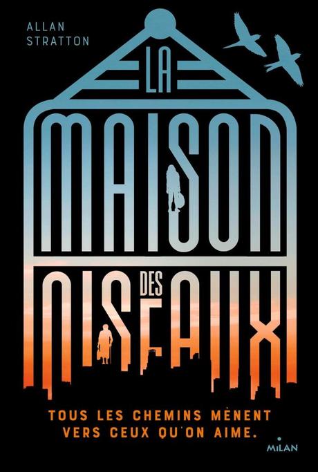 La maison des oiseaux d’Allan Stratton