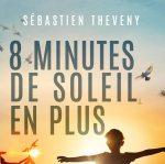 Huit minutes de soleil en plus