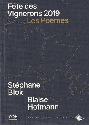 Fête des Vignerons 2019 - Les Poèmes, de Stéphane Blok et Blaise Hofmann