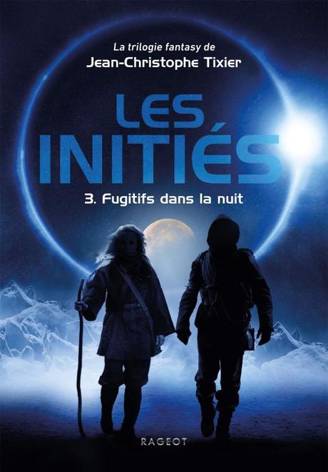 Fugitifs dans la nuit de Jean-Christophe Tixier