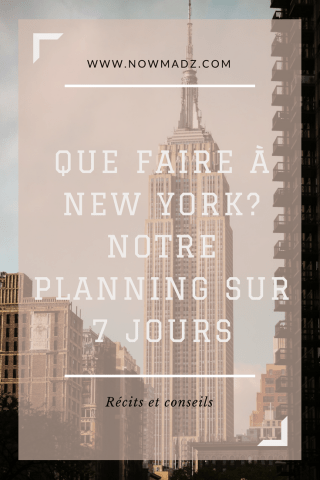 Que faire à New York ? Nos conseils pour visiter New York en 7 jours
