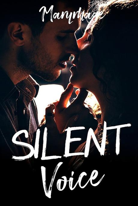 Silent Voice de Mary Matthews