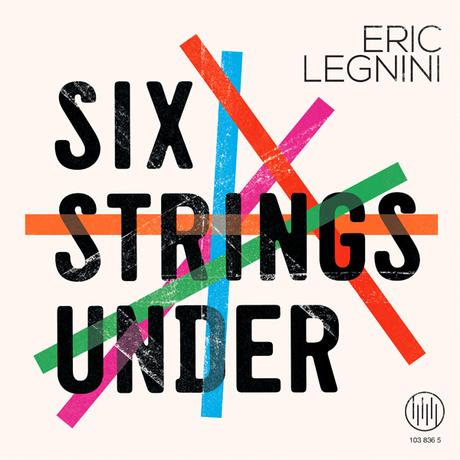 Eric Legnini fait briller la guitare sur l'album Six Strings Under