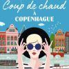 Coup de chaud à Copenhague de Julie Caplin