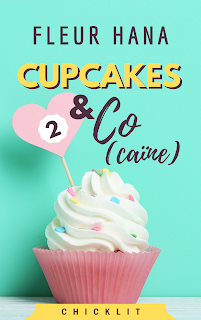 Mon avis sur l'excellent 2ème tome de Cupcakes et Co(Caïne) de Fleur Hana