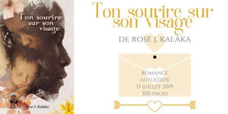 Ton sourire sur son visage • Rose J. Kalaka