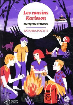 Les cousins Karlsson, Trompette et tracas
